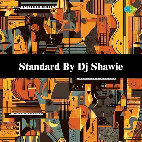Standard By Dj Shawie