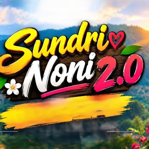 Sundri Noni 2.0
