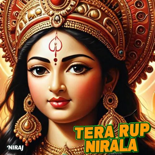 Tera Rup Nirala