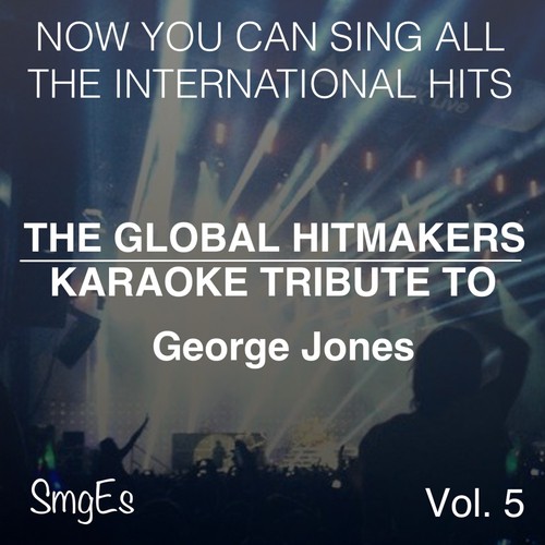 The Global HitMakers: George Jones Vol. 5