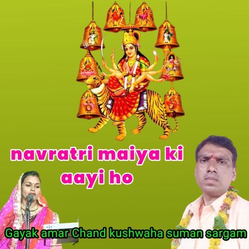 navratri maiya ki aayi ho