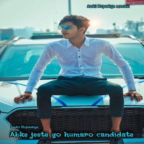 Abke jeete go humaro candidate (Mewati)
