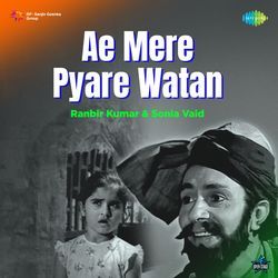 Ae Mere Pyare Watan-OAEveBtiWAU