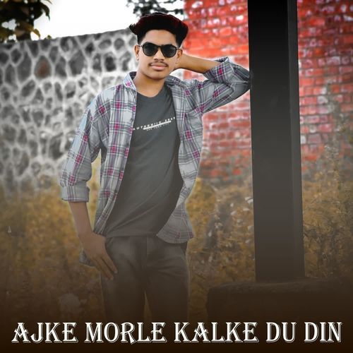 Ajke Morle Kalke Du Din