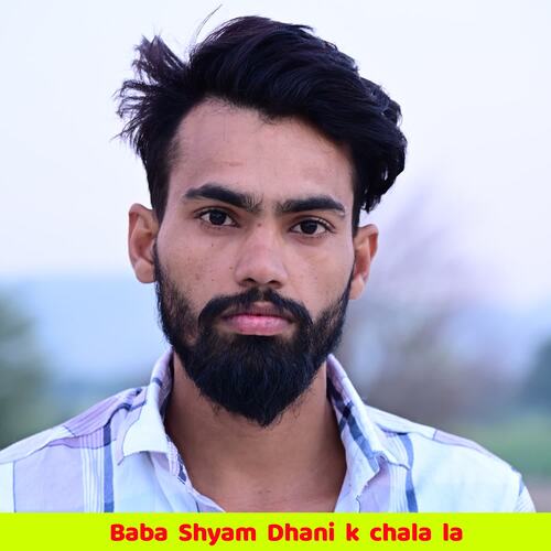 Baba Shyam Dhani k chala la