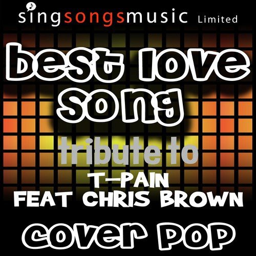 Best Love Song (Tribute to T-Pain & Chris Brown)