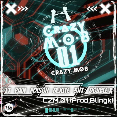 CRAZY M.O.B 01