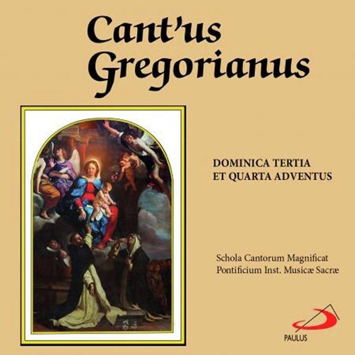 Cant'us Gregorianus, Vol. 2 (Domenica tertia et quarta Adventus)