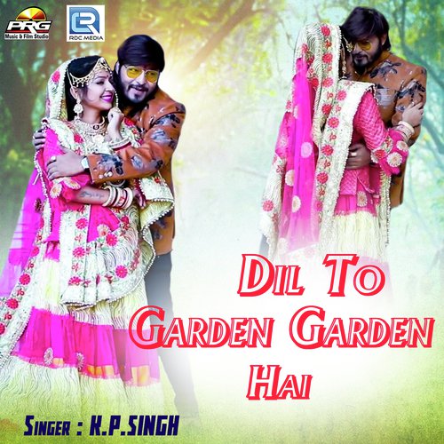 Dil To Garden Garden Hai