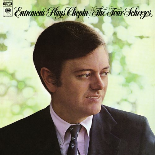 Entremont Plays Chopin: The Four Scherzos