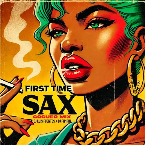 First Time Sax (Gogueo Mix)