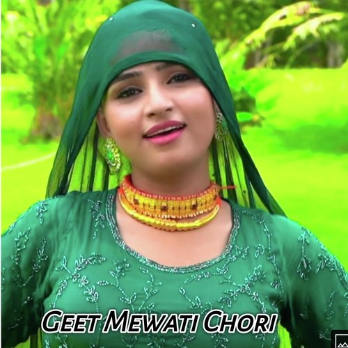 Geet Mewati Chori