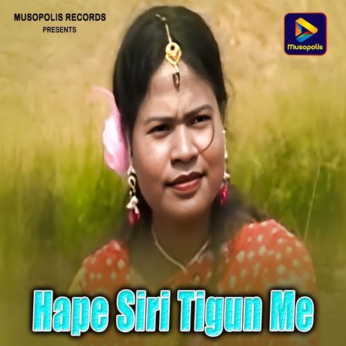 Hape Siri Tigun Me