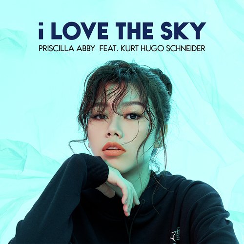 I Love The Sky (feat. Kurt Hugo Schneider)