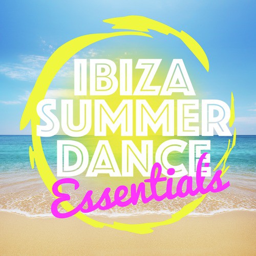 Ibiza Summer Dance Essentials