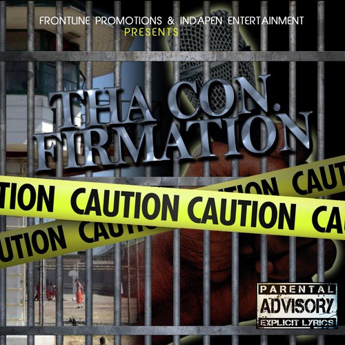 Indapen Entertainment Presents: Tha Con.Firmation