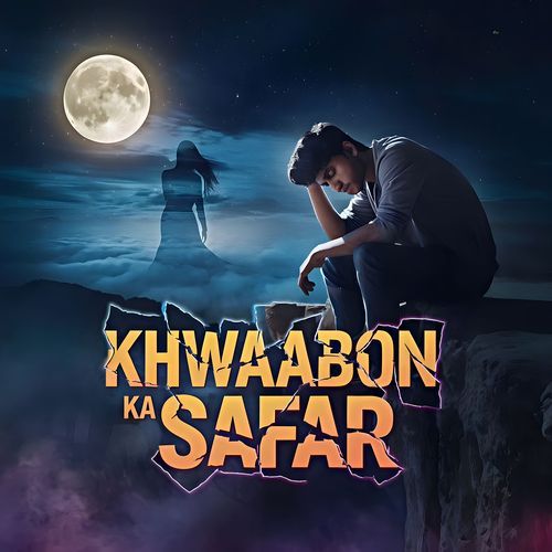 Khwaabon Ka Safar