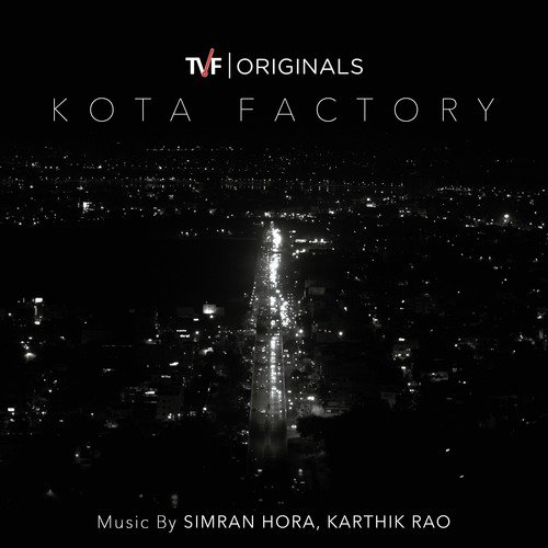 Kota Factory: Season 1 (Music from Tvf Original Series)