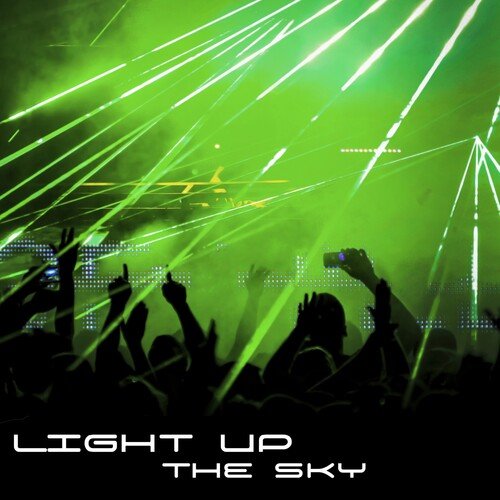 Light up the Sky