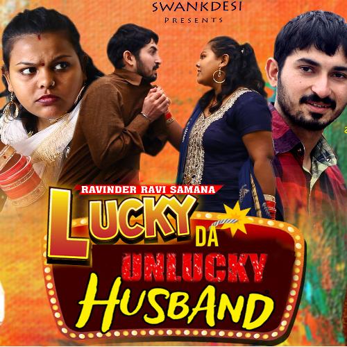 Lucky Da Unlucky Husband