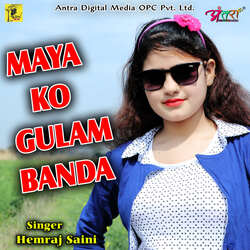 MAYA KO GULAM BANDA-QB8lCBBIR3I