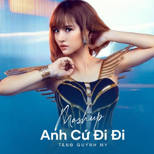 Mashup Anh Cứ Đi Đi (Ytmix) cover art