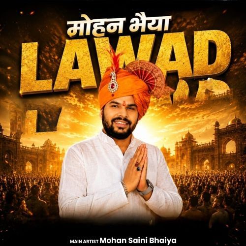 Mohan Bhaiya Lawad