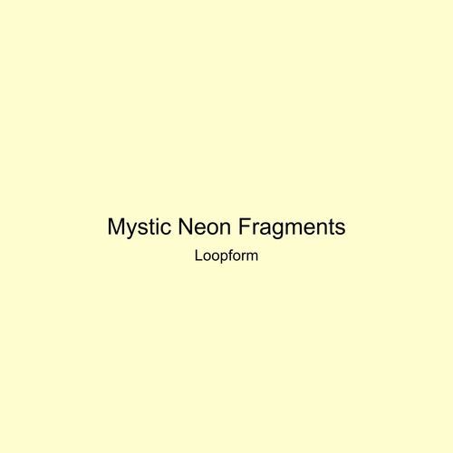 Mystic Neon Fragments