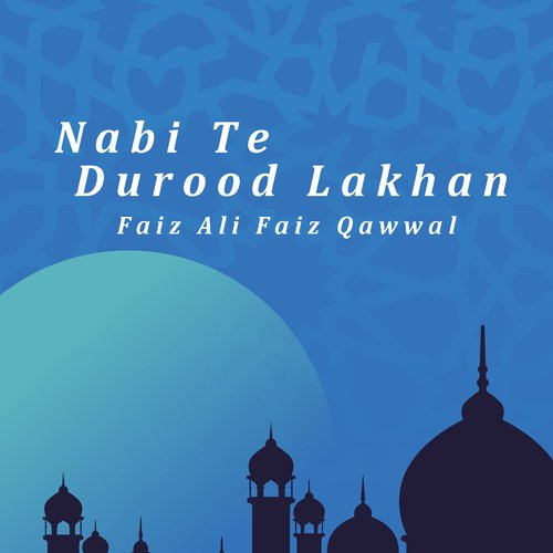 Nabi Te Durood Lakhan