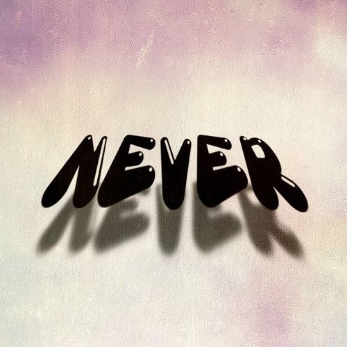 Never