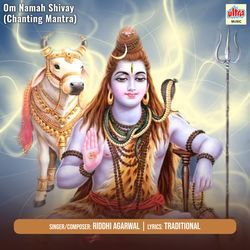 Om Namah Shivay (Chanting Mantra)-AjwYax0IGgU