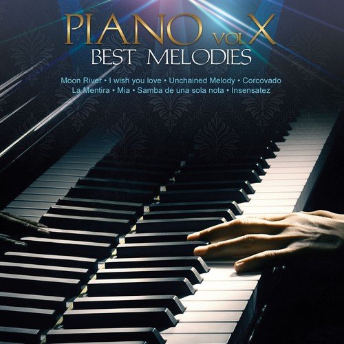 Piano Vol. X: Best Melodies