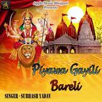 Piyawa Gayili Bareli