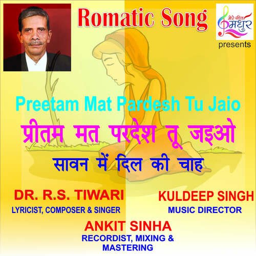 Preetam Mat Pardesh Tu Jaio