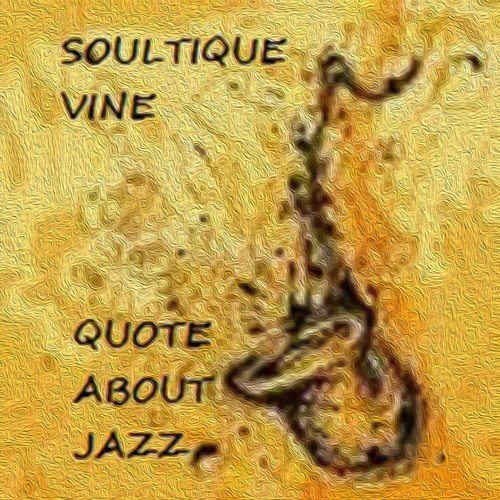 Quotes About Jazz (Vine Astro Mix)