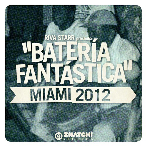 Riva Starr Presents: &quot;Batería Fantástica&quot; Miami 2012_poster_image