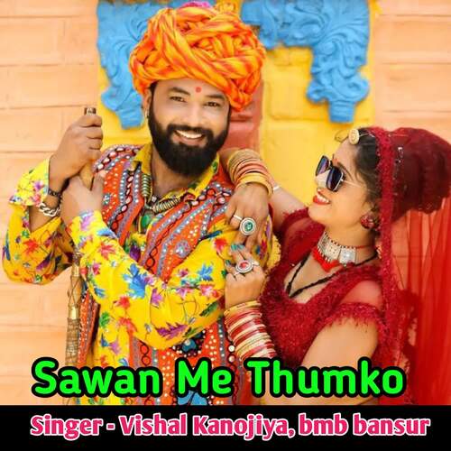 Sawan Me Thumko