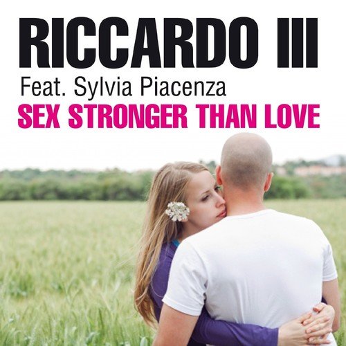 Sex Stronger Than Love (feat. Sylvia Piacenza)