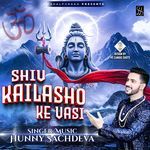 Shiv Kailasho Ke Vasi