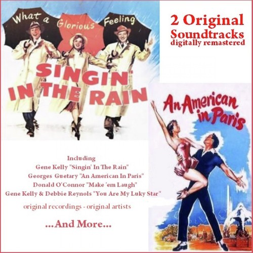 Singin' in the Rain - An American in Paris (2 Original Soundtracks)