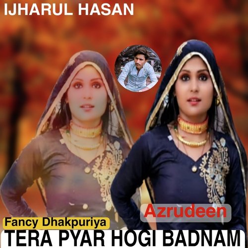 Tera Pyar M Hogi Badnam
