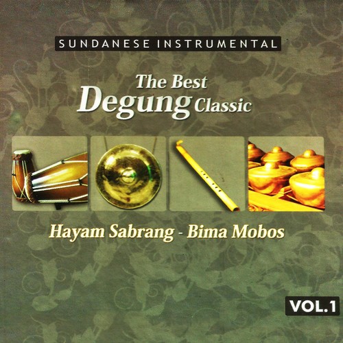 The Best Degung Classic, Vol. 1 (Sundanese Instrumental)