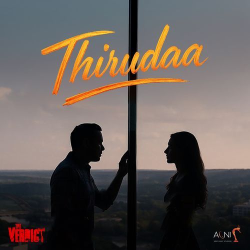 Thirudaa (From "the Verdict")