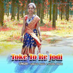 Toke To Re Jodi-MgUJfCxAVlY