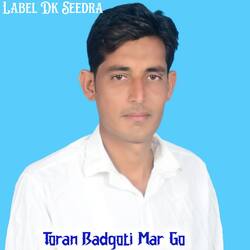 Toran Badgoti Mar Go
