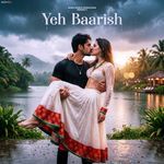 Yeh Baarish