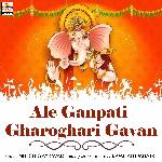 Ale Ganpati Gharoghari Gavan