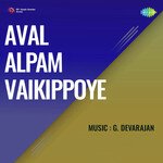 Aval Alpam Vaikippoye