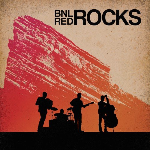 BNL Rocks Red Rocks (Live)_poster_image