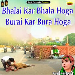 Bhalai Kar Bhala Hoga Burai Kar Bura Hoga (Islamic)-Gx8NAicEZXo